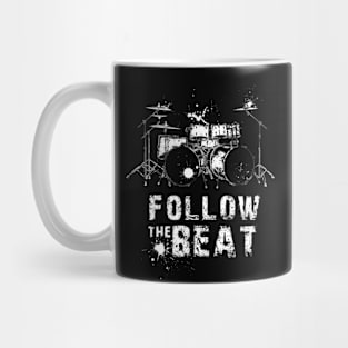 Follow the Beat - Drum - Rock - Metal - Blues - Jazz Mug